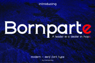 Bornparte: A Serif Font That Feels Modern and Made to Last