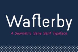Building Editorial Confidence with the Wafterby Family Font