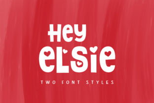 Hey Elsie Font: A Display Typeface with Heart for Marketing