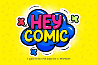 Why Hey Comic Typeface Turns Campaign Ideas Into Clear Visual Wins